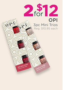 OPI 3-piece Mini Nail Sets are two for $12, regular $9.95 each.