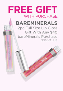 Receive a 2-piece full-size Lip Gloss Set with a $40 bare Minerals purchase. 