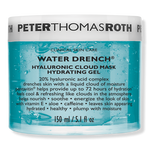 Peter Thomas Roth Water Drench Hyaluronic Cloud Mask Hydrating Gel 